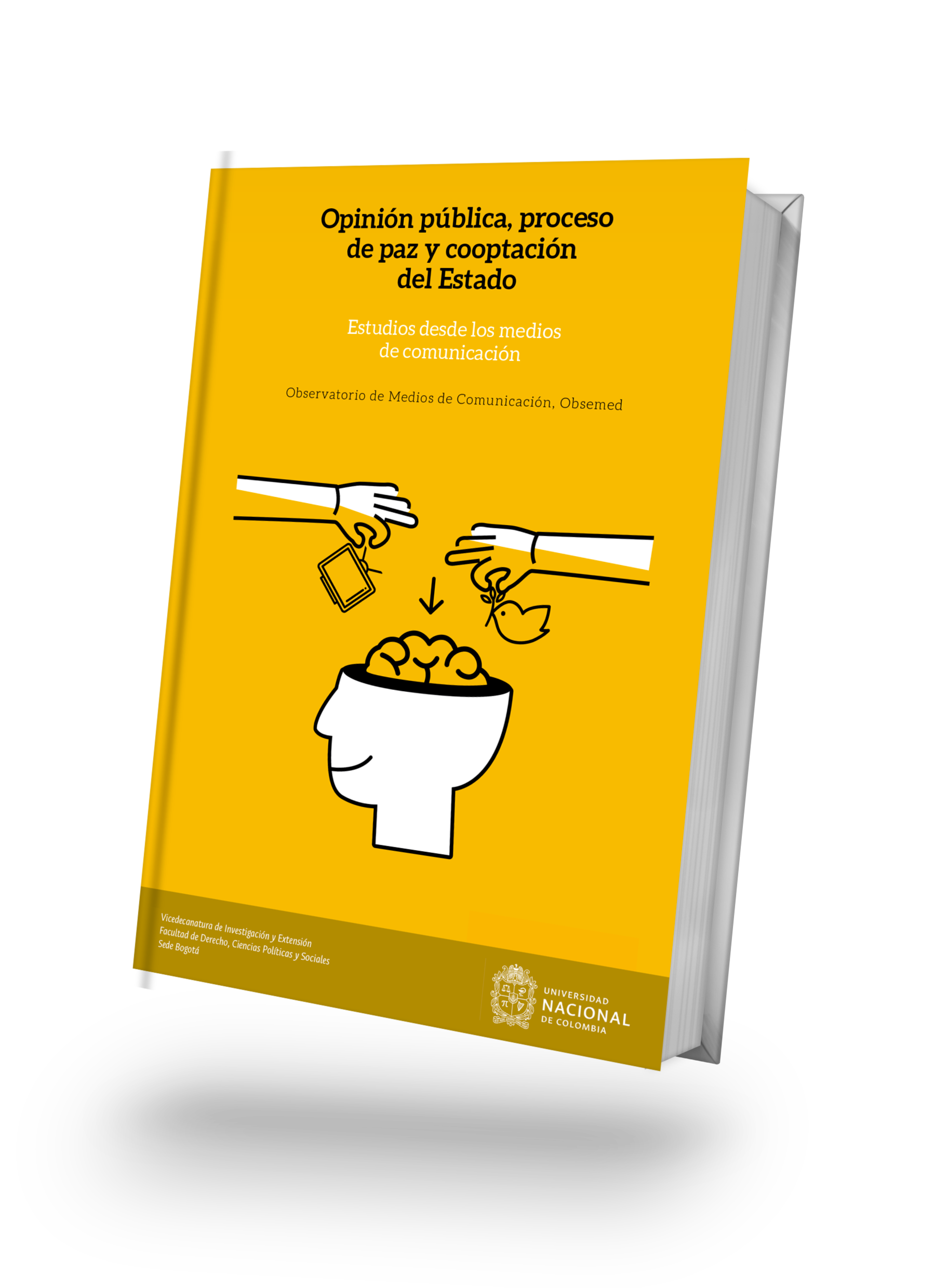Medios de comunicación en Colombia: corrupción, captura y cooptación del Estado”, en:  Opinión pública, proceso de paz y cooptación del Estado. Estudios desde los medios de comunicación