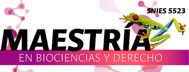 Maestría en Biociencias y Derecho Facultad de Derecho Ciencias