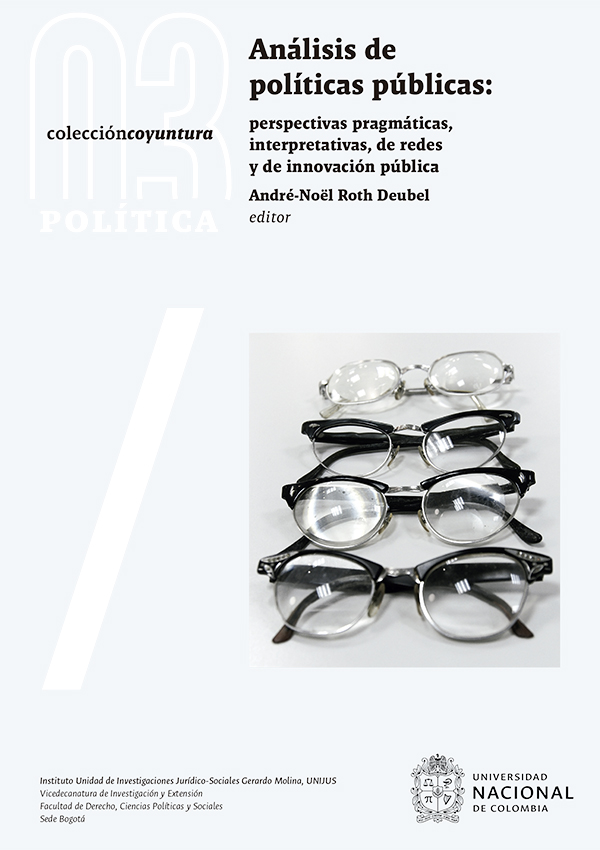 Análisis de políticas públicas: perspectivas pragmáticas, interpretativas, de redes y de innovación pública