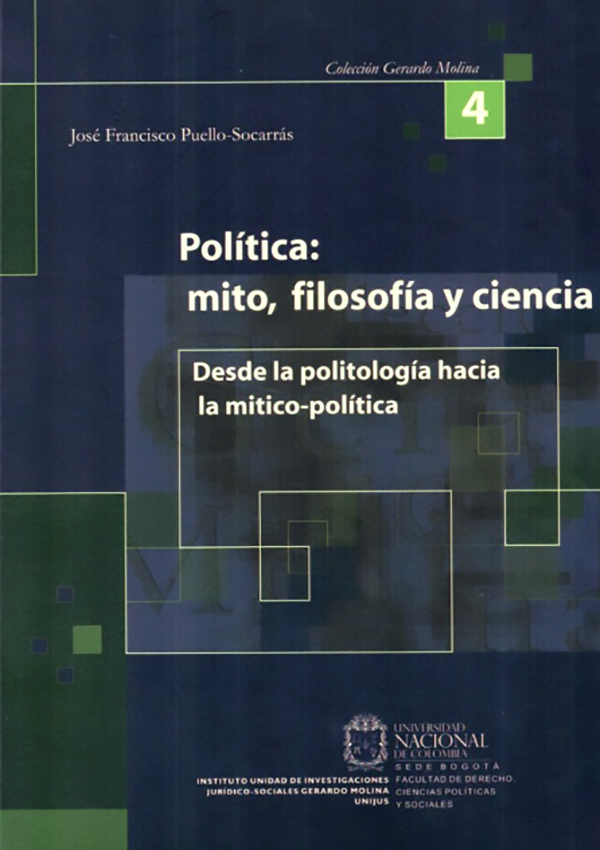 Política: mito, filosofía y ciencia. Desde la politología hacia la mítico-política