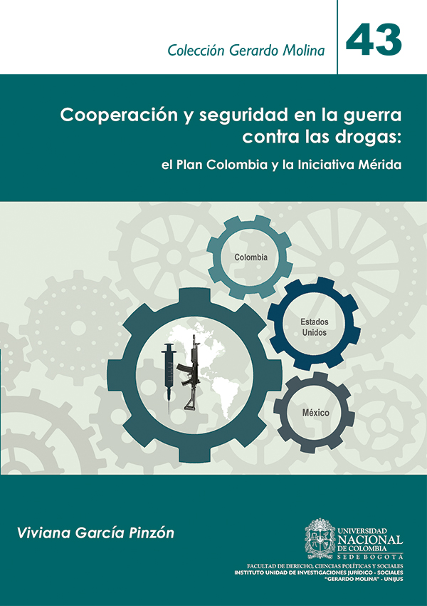 Cooperación y seguridad en la guerra contra las drogas: el Plan Colombia y la Iniciativa Mérida