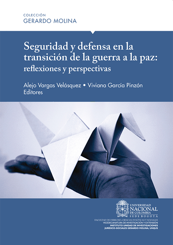 Seguridad y defensa en la transición de la guerra a la paz: reflexiones y perspectivas