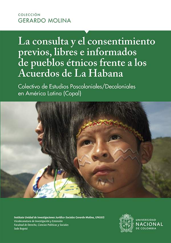 La consulta y el consentimiento previos, libres e informados de los pueblos étnicos frente a los Acuerdos de La Habana