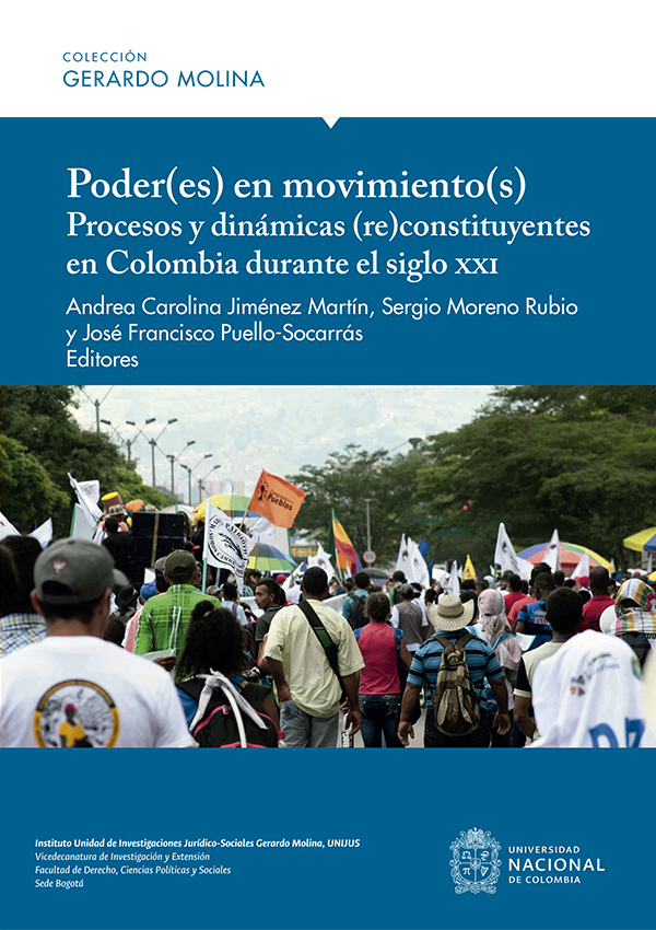 Poder(es) en movimiento(s). Procesos y dinámicas (re)constituyentes en Colombia durante el siglo XXI