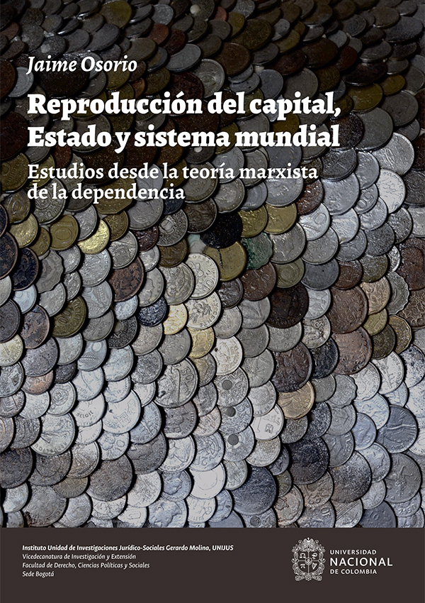 Reproducción del capital, Estado y sistema mundial. Estudios desde la teoría marxista de la dependencia