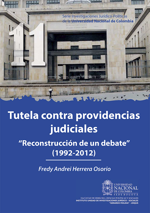 Tutela contra providencias judiciales. “Reconstrucción de un debate” (1992-2012)