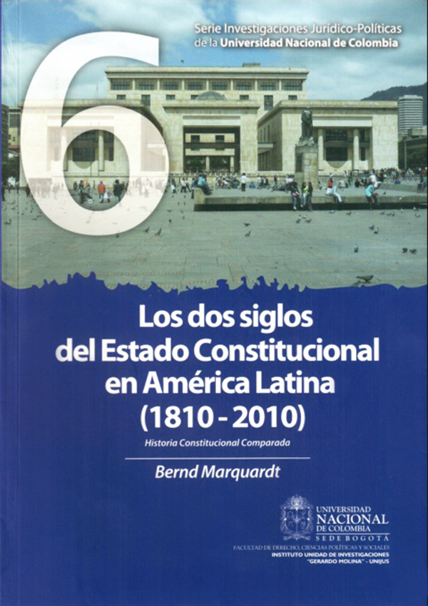 Los dos siglos del Estado constitucional en América Latina (1810-2010). Historia constitucional comparada. Tomo II. 1880-2010