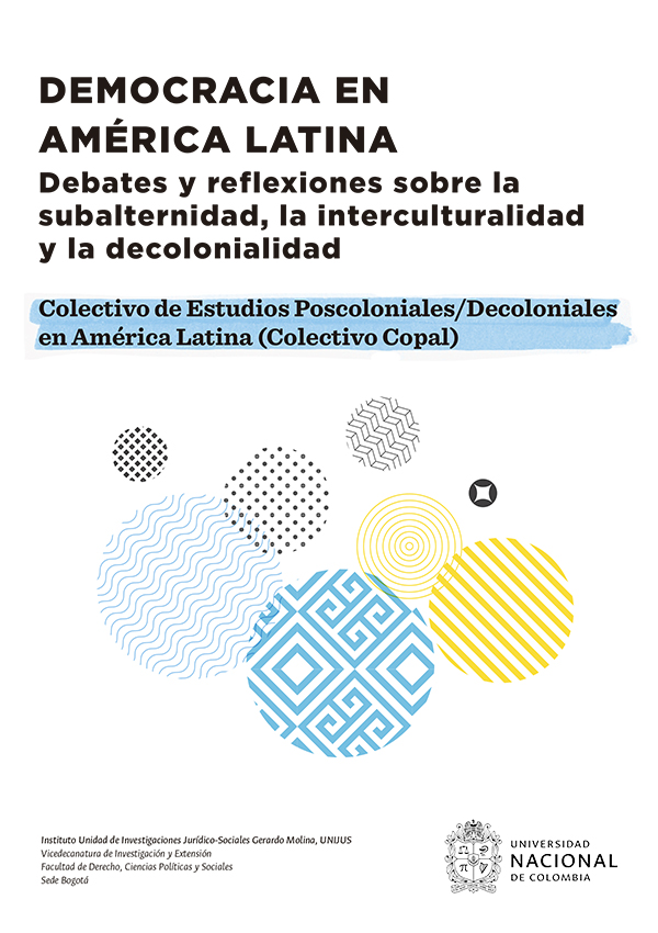 Democracia en América Latina. Debates y reflexiones sobre la subalternidad, la interculturalidad y la decolonialidad