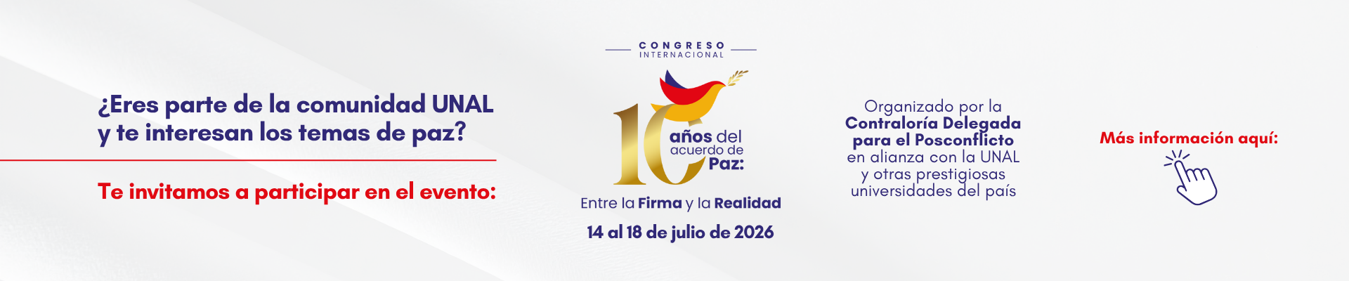 Inscripciones abiertas para participar con ponencias o paneles en el evento 10 años del Acuerdo de Paz, “Entre la Firma y la Realidad’