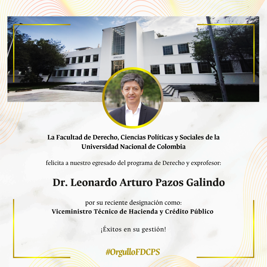 #OrgulloUNAL Felicitamos a nuestro egresado destacado, Leonardo Arturo Pazos Galindo