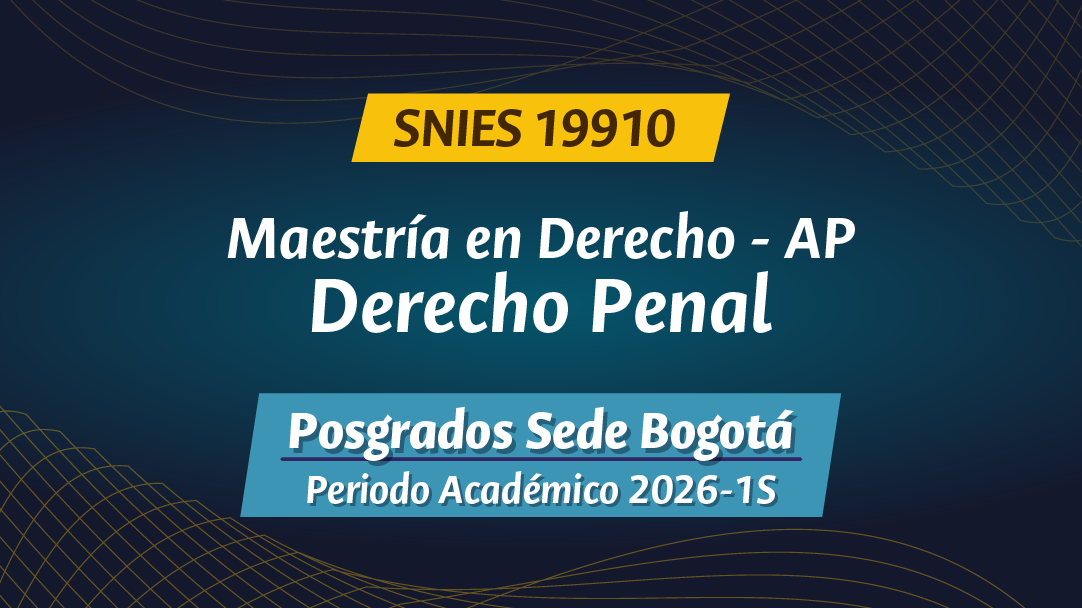 MAESTRÍA EN DERECHO - AP DERECHO PENAL